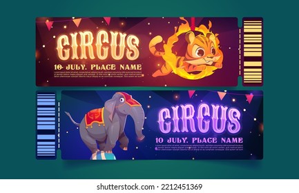 Tickets to circus with animals artists. Coupons for carnival performance with tiger jumping through fire ring and elephant standing on ball, vector cartoon illustration