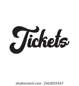 tickets text on white background.