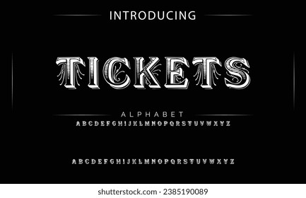 Tickets Vintage decorative font. Lettering design in retro style with label. Perfect for alcohol labels, logos, shops and many other.