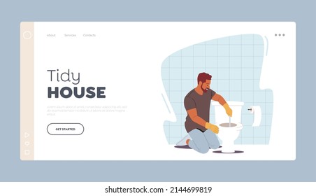 Tidy House Landing Page Template. Man Household Duties. Handyman Remove Blockage with Plunger in Toilet, Fixing Broken Plumbing at Home Bathroom. Plumber Repair Sanitary. Cartoon Vector Illustration