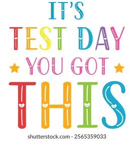 Tie Dye It's Test Day You Got This Teacher Testing Eps, Png, Dxf, Digital Download