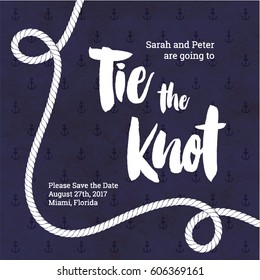 Tie The Knot Wedding Invitation. Nautical Card Design.