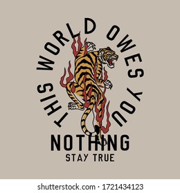 Tiger with Flames Mixed with A Slogan Vector Artwork For Apparel and Other Uses