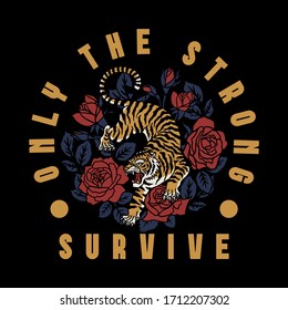 Tiger Illustration with Roses Around with A Slogan Artwork For Apparel and Others Uses