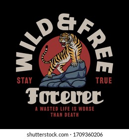 Tiger on Rock Illustration and Wild & Free Slogan Artwork For Apparel and Others Uses