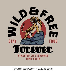 Tiger on Rock Illustration and Wild & Free Slogan Artwork For Apparel and Others Uses