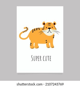 Tiger Super Cute. Illustration in flat cartoon style for printable, poster in nursery