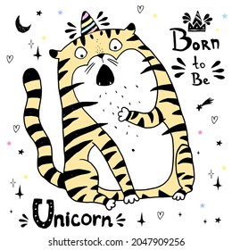 Tiger Unicorn  with hand drawn lettering. Wild cat magic Vector illustration design for t shirts, bags,  posters, prints, cards. New year 2022 symbol