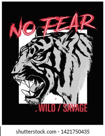 Tiger vector illustration isolated with "No Fear" slogan. For fashion and graphic design elements.