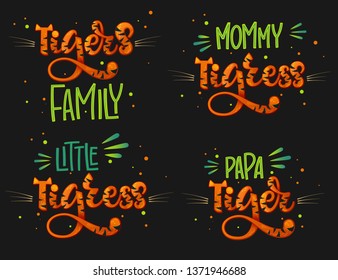 Tigers Family set color hand draw calligraphyc script lettering text whith dots, splashes and whiskers decore on dark background. Design for cards, t-shirts, banners, baby shower prints.