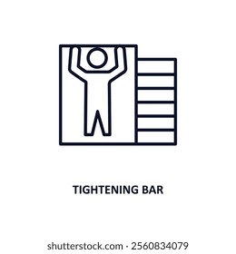 tightening bar outline icon.  Thin line icon from gym and fitness collection. Editable vector isolated on white background