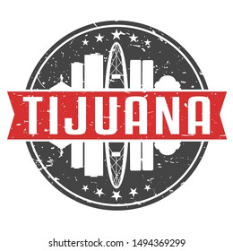 Tijuana Mexico Round Travel Stamp. Icon Skyline City Design. Seal Tourism Badge Illustration Vector.