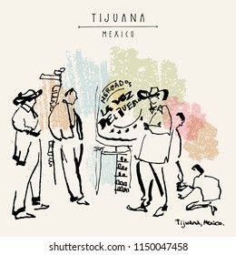 Tijuana, Mexico. Street musicians wearing authentic outfits ready for a concert, and a shoe polisher. Travel sketch. Vintage hand drawn postcard in vector