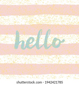Tile vector pattern with hello text pink and white stripes and golden dust background
