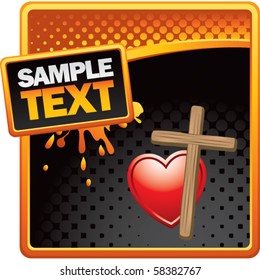 tilted cross and heart orange halftone grungy ad