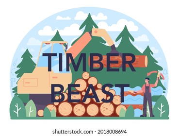 Timber beast typographic header. Logging and woodworking process. Forestry industry and wood production. Global industry classification standard. Isolated flat vector illustration
