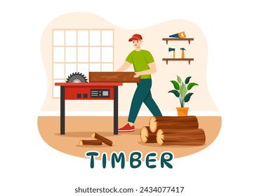 Timber Vector Illustration with Man Chopping Wood and Tree with Lumberjack Work Equipment Machinery or Chainsaw at Forest in Flat Cartoon Background