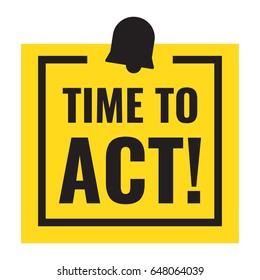 Time to act! Flat vector badge icon illustration.