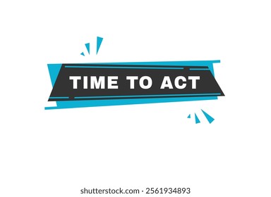 Time to act label or badge flat design. Design for marketing store vector.