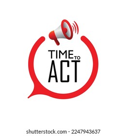 time to act sign on white background