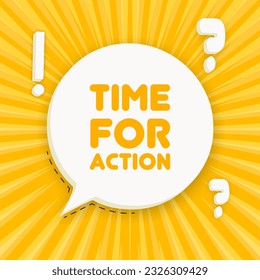 Time for action banner. Speech bubble with Time for action text. Business concept. 3d illustration. Pop art style. Vector line icon for Business