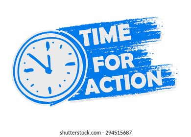 time for action with clock symbol banner - business motivation concept words in blue drawn label with sign, vector