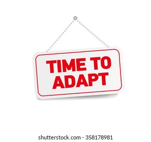 TIME TO ADAPT