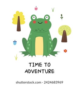 Time to adventure print with a cute green frog. Funny woodland character print for kids in cartoon style. Vector illustration