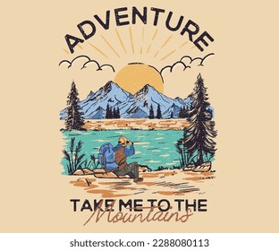 Time to adventure. Summer camping. Adventure vintage vector print design for t shirts, sticker, background and other uses. Wild lake artwork for any kind of print. Mountain design, pain tree.