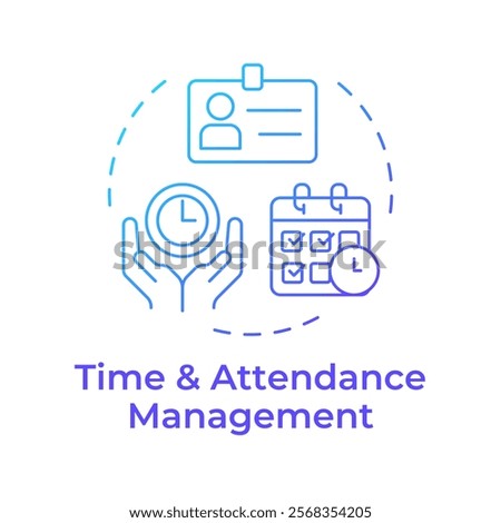 Time and attendance management blue gradient concept icon. Working hours. Human resource information system. Round shape line illustration. Abstract idea. Graphic design. Easy to use in brochure