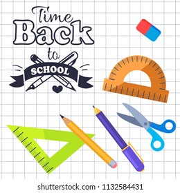 Time back to school logo made of two pens, stationery set wooden protractor, pencils and scissors, plastic triangular ruler and rubber on checkered leaflet