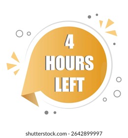 Time badge design. Four hours left. Orange countdown symbol. Vector clock shape.