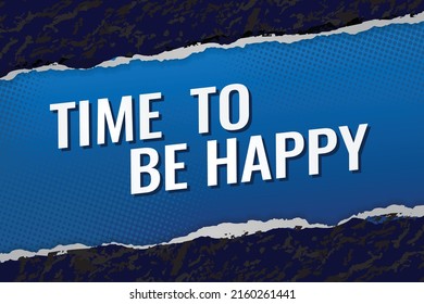 time to be happy word vector illustration  lines 3d style for social media landing page, template, ui, web, mobile app, poster, banner, flyer, background, gift card, coupon, label, wallpaper