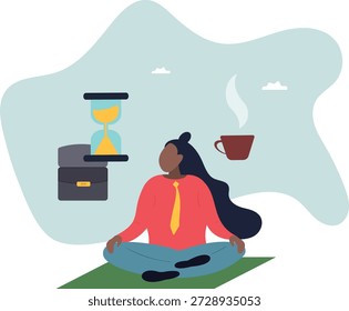 Es hora de un descanso. Hora de meditación y café.