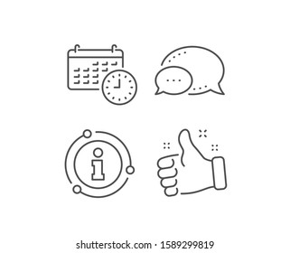 Time and calendar line icon. Chat bubble, info sign elements. Clock or watch sign. Linear calendar outline icon. Information bubble. Vector