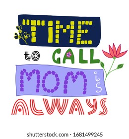time to call Mom is always, vector phrase 
