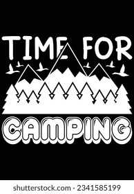 Time for camping vector art design, eps file. design file for t-shirt. SVG, EPS cuttable design file