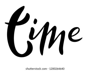 time card. Hand drawn positive quote. Modern brush calligraphy. Hand drawn lettering background. Ink illustration. Isolated on white background.