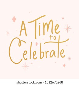 A time to celebrate typography vector