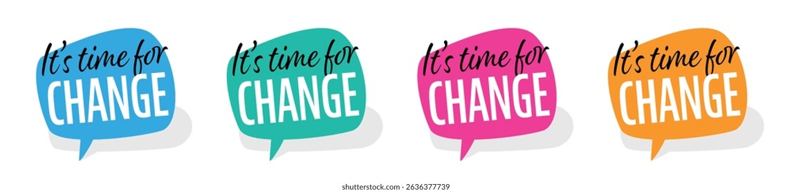 It's time for change on speech bubble