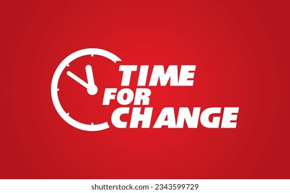 Time for change stopwatch, Time for change sign for banner, poster on red background. vector illustration