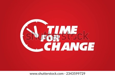Time for change stopwatch, Time for change sign for banner, poster on red background. vector illustration