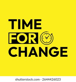 TIME FOR CHANGE - T- Shirt -Design.