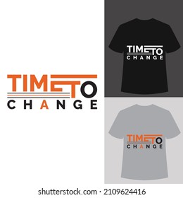 time to change t-shirt typography design