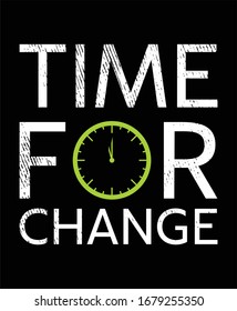 Time for change typography t shirt and poster design vector for print