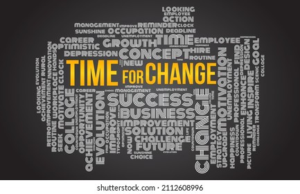 Time for change word cloud template. Business concept vector background.