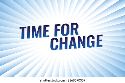 Time for change word concept vector illustration with lines modern futuristic 3d style for landing page template ui web mobile app poster banner flyer background gift card coupon label wallpaper