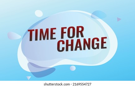 Time for change word concept vector illustration with lines modern futuristic 3d style for landing page template ui web mobile app poster banner flyer background gift card coupon label wallpaper