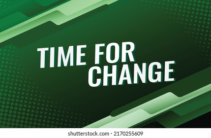 Time for change word concept vector illustration with lines modern futuristic 3d style for landing page template ui web mobile app poster banner flyer background gift card coupon label wallpaper