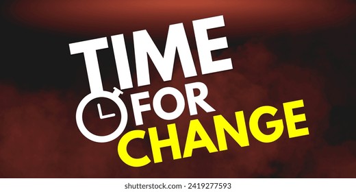 Time for Change: Change your life. Typography in Abstract red background